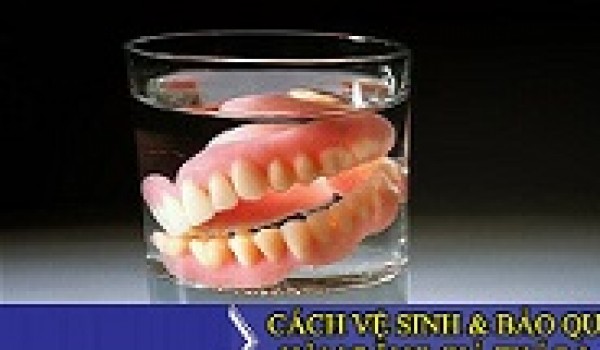 Làm thế nào để bảo quản răng giả tháo lắp
